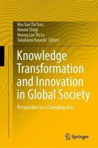 Knowledge Transformation and Innovation in Global Society : Perspective in a Changing Asia