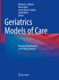 Geriatrics Models of Care〈Second Edition 2024〉 : Bringing 'Best Practice' to an Aging America（2）