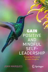 GAIN Positive and Mindful Self-Leadership : Toward Purpose Driven Insights