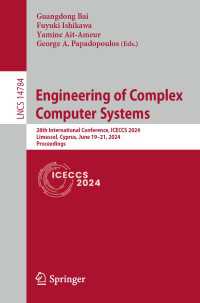 Engineering of Complex Computer Systems : 28th International Conference, ICECCS 2024, Limassol, Cyprus, June 19–21, 2024, Proceedings