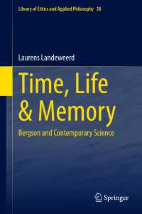 ベルクソンと現代科学<br>Time, Life & Memory : Bergson and Contemporary Science