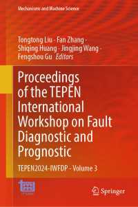 Proceedings of the TEPEN International Workshop on Fault Diagnostic and Prognostic : TEPEN2024-IWFDP - Volume 3