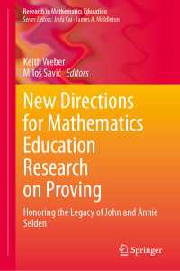 New Directions for Mathematics Education Research on Proving : Honoring the Legacy of John and Annie Selden