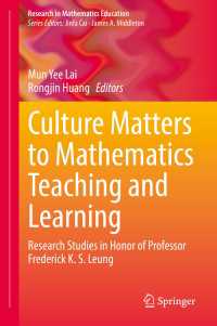 Culture Matters to Mathematics Teaching and Learning : Research Studies in Honor of Professor Frederick K. S. Leung