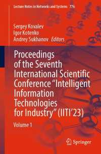 Proceedings of the Seventh International Scientific Conference “Intelligent Information Technologies for Industry” (IITI’23)〈1st ed. 2023〉 : Volume 1