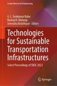 Technologies for Sustainable Transportation Infrastructures : Select Proceedings of SIIOC 2023