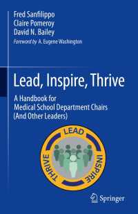 大学医学部長ハンドブック<br>Lead, Inspire, Thrive : A Handbook for Medical School Department Chairs (And Other Leaders)