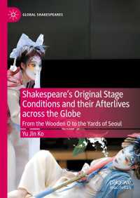 Shakespeare's Original Stage Conditions and their Afterlives across the Globe : From the Wooden O to the Yards of Seoul