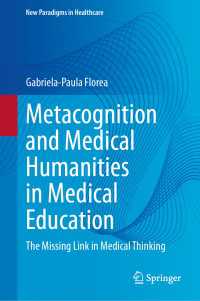 Metacognition and Medical Humanities in Medical Education&nbsp; &nbsp; : The Missing Link in Medical Thinking