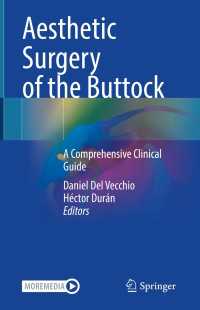 Aesthetic Surgery of the Buttock : A Comprehensive Clinical Guide