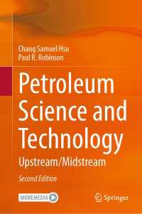 Petroleum Science and Technology〈Second Edition 2024〉 : Upstream / Midstream（2）