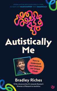 Autistically Me : How to understand and celebrate our unique minds