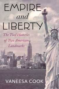 Empire and Liberty : The Tied Histories of Two American Landmarks