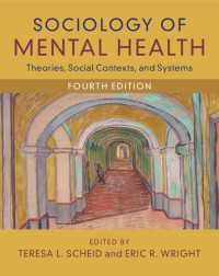 精神保健の社会学（第４版）<br>Sociology of Mental Health : Theories, Social Contexts, and Systems（4）