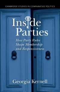 政党の内幕<br>Inside Parties : How Party Rules Shape Membership and Responsiveness