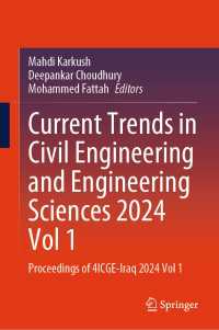 Current Trends in Civil Engineering and Engineering Sciences 2024, Vol 1 : Proceedings of 4ICGE-Iraq 2024, Vol 1