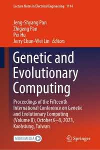 Genetic and Evolutionary Computing : Proceedings of the Fifteenth International Conference on Genetic and Evolutionary Computing (Volume II), October 6-8, 2023, Kaohsiung, Taiwan