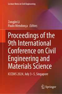 Proceedings of the 9th International Conference on Civil Engineering and Materials Science : ICCEMS 2024, July 3–5, Singapore
