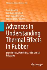 Advances in Understanding Thermal Effects in Rubber : Experiments, Modelling, and Practical Relevance