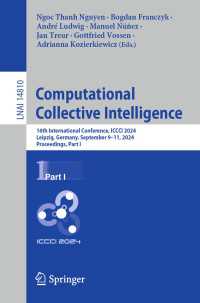 Computational Collective Intelligence : 16th International Conference, ICCCI 2024, Leipzig, Germany, September 9–11, 2024, Proceedings, Part I