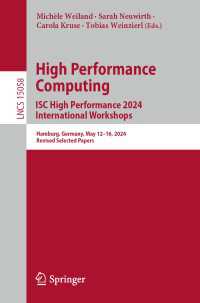 High Performance Computing. ISC High Performance 2024 International Workshops : Hamburg, Germany, May 12–16, 2024, Revised Selected Papers