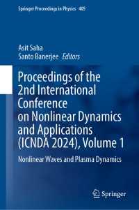 Proceedings of the 2nd International Conference on Nonlinear Dynamics and Applications (ICNDA 2024), Volume 1 : Nonlinear Waves and Plasma Dynamics