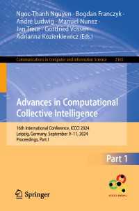 Advances in Computational Collective Intelligence : 16th International Conference, ICCCI 2024, Leipzig, Germany, September 9–11, 2024, Proceedings, Part I