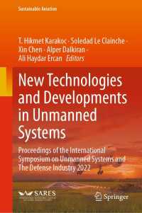 New Technologies and Developments in Unmanned Systems : Proceedings of the International Symposium on Unmanned Systems and The Defense Industry 2022