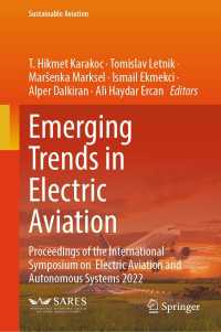 Emerging Trends in Electric Aviation : Proceedings of the International Symposium on  Electric Aviation and Autonomous Systems 2022