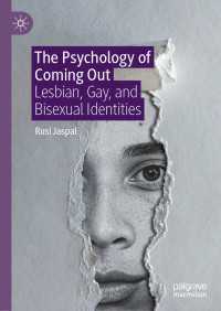 カミングアウトの心理学<br>The Psychology of Coming Out : Lesbian, Gay, and Bisexual Identities