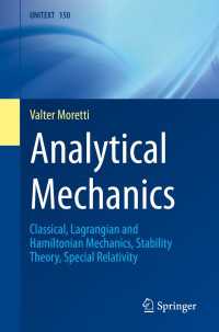 解析力学（テキスト）<br>Analytical Mechanics〈1st ed. 2023〉 : Classical, Lagrangian and Hamiltonian Mechanics, Stability Theory, Special Relativity