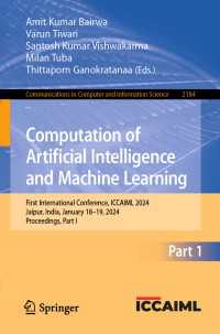 Computation of Artificial Intelligence and Machine Learning : First International Conference, ICCAIML 2024, Jaipur, India, January 18–19, 2024, Proceedings, Part I