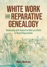 White Work and Reparative Genealogy : Reckoning with Ancestral Debt as a Path to Racial Reparations