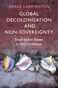Global Decolonisation and Non-Sovereignty : Small Island States in the Caribbean
