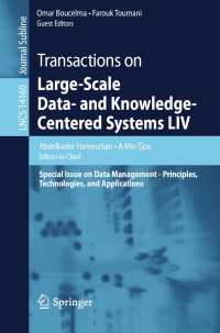 Transactions on Large-Scale Data- and Knowledge-Centered Systems LIV〈1st ed. 2023〉 : Special Issue on Data Management - Principles, Technologies, and Applications