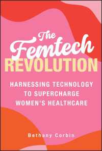 フェムテック革命<br>The Femtech Revolution : Harnessing Technology to Supercharge Women's Healthcare