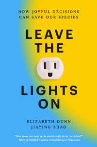 Leave the Lights On : How Joyful Decisions Can Save Our Species