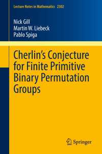 Cherlin’s Conjecture for Finite Primitive Binary Permutation Groups〈1st ed. 2022〉