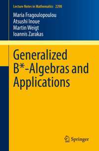 Generalized B*-Algebras and Applications〈1st ed. 2022〉