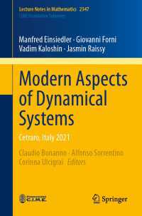 Modern Aspects of Dynamical Systems : Cetraro, Italy 2021
