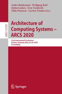 Architecture of Computing Systems – ARCS 2020〈1st ed. 2020〉 : 33rd International Conference, Aachen, Germany, May 25–28, 2020, Proceedings
