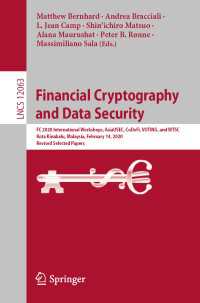 Financial Cryptography and Data Security〈1st ed. 2020〉 : FC 2020 International Workshops, AsiaUSEC, CoDeFi, VOTING, and WTSC, Kota Kinabalu, Malaysia, February 14, 2020, Revised Selected Papers