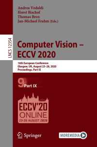 Computer Vision – ECCV 2020〈1st ed. 2020〉 : 16th European Conference, Glasgow, UK, August 23–28, 2020, Proceedings, Part IX