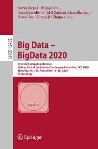 Big Data – BigData 2020〈1st ed. 2020〉 : 9th International Conference, Held as Part of the Services Conference Federation, SCF 2020, Honolulu, HI, USA, September 18-20, 2020, Proceedings