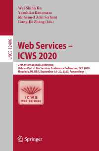 Web Services – ICWS 2020〈1st ed. 2020〉 : 27th International Conference, Held as Part of the Services Conference Federation, SCF 2020, Honolulu, HI, USA, September 18–20, 2020, Proceedings