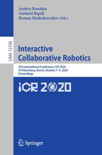 Interactive Collaborative Robotics〈1st ed. 2020〉 : 5th International Conference, ICR 2020, St Petersburg, Russia, October 7-9, 2020, Proceedings