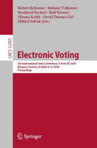 Electronic Voting〈1st ed. 2020〉 : 5th International Joint Conference, E-Vote-ID 2020, Bregenz, Austria, October 6–9, 2020, Proceedings