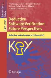 Deductive Software Verification: Future Perspectives〈1st ed. 2020〉 : Reflections on the Occasion of 20 Years of KeY
