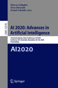 AI 2020: Advances in Artificial Intelligence〈1st ed. 2020〉 : 33rd Australasian Joint Conference, AI 2020, Canberra, ACT, Australia, November 29–30, 2020, Proceedings