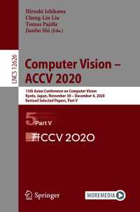 Computer Vision – ACCV 2020〈1st ed. 2021〉 : 15th Asian Conference on Computer Vision, Kyoto, Japan, November 30 – December 4, 2020, Revised Selected Papers, Part V